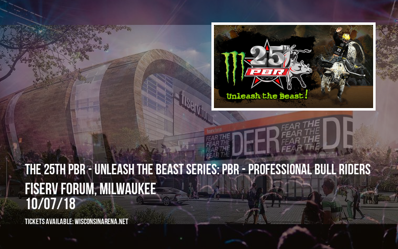 The 25th PBR - Unleash The Beast Series: PBR - Professional Bull Riders at Fiserv Forum