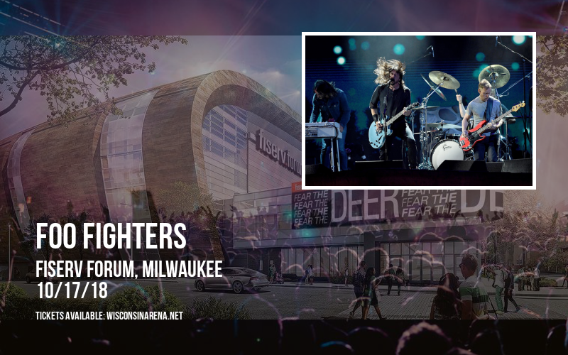 Foo Fighters at Fiserv Forum tickets Foo Fighters at Fiserv Forum