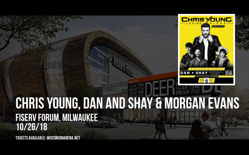 Chris Young, Dan And Shay & Morgan Evans at Fiserv Forum