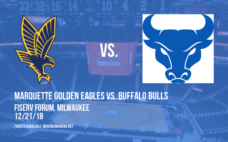 Marquette Golden Eagles vs. Buffalo Bulls at Fiserv Forum