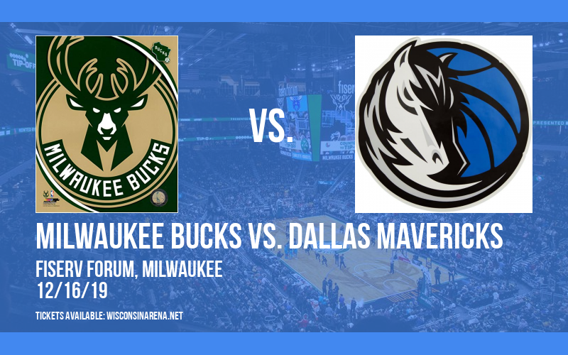 Milwaukee Bucks vs. Dallas Mavericks at Fiserv Forum tickets Milwaukee Bucks vs. Dallas Mavericks at Fiserv Forum