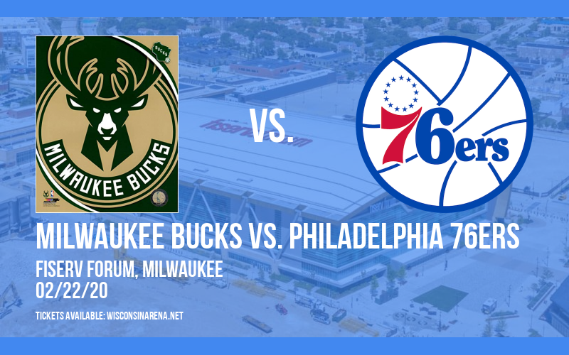Milwaukee Bucks vs. Philadelphia 76ers at Fiserv Forum tickets Milwaukee Bucks vs. Philadelphia 76ers at Fiserv Forum