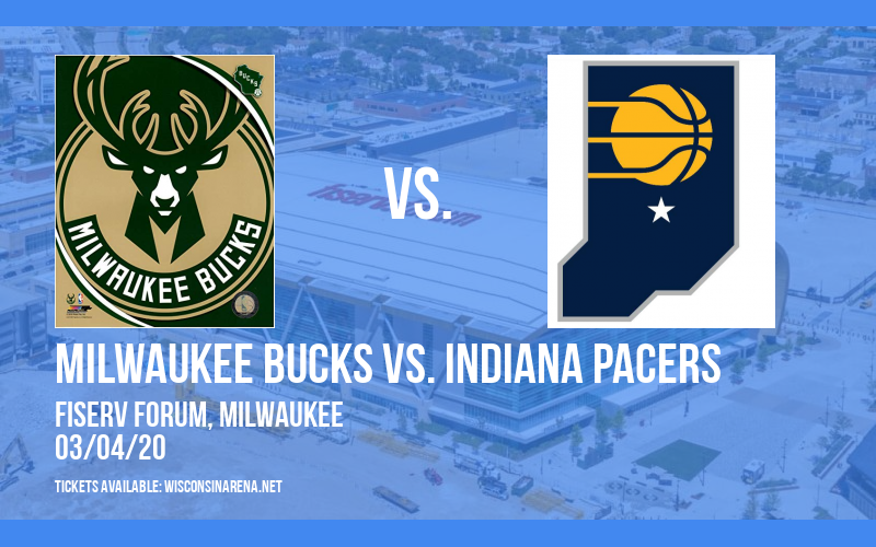 Milwaukee Bucks vs. Indiana Pacers at Fiserv Forum tickets Milwaukee Bucks vs. Indiana Pacers at Fiserv Forum
