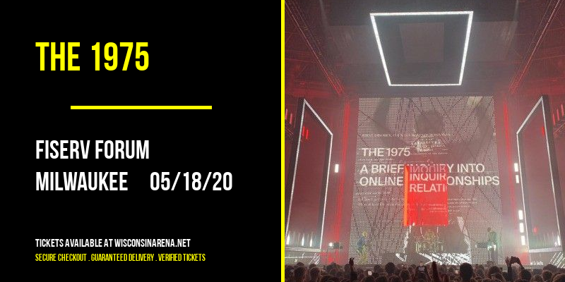 The 1975 [CANCELLED] at Fiserv Forum