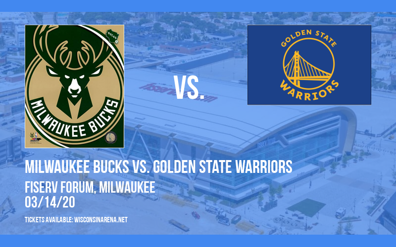 Milwaukee Bucks vs. Golden State Warriors [CANCELLED] at Fiserv Forum