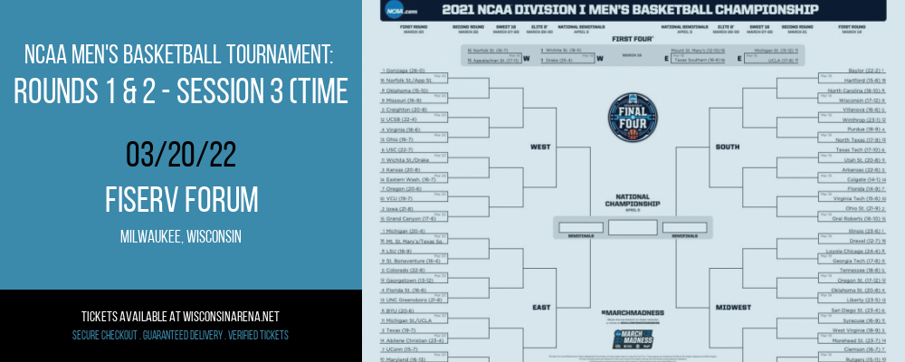 NCAA Men's Basketball Tournament: Rounds 1 & 2 - Session 3 (Time: TBD) at Fiserv Forum