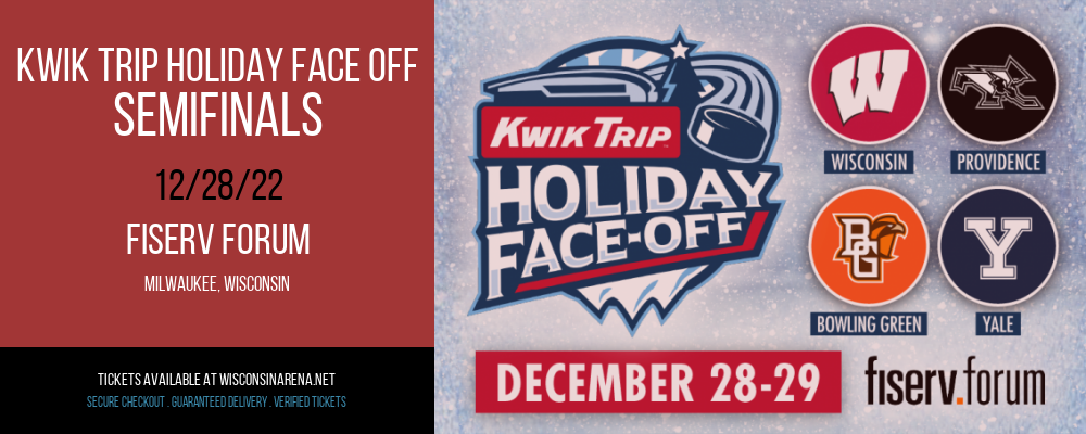 Kwik Trip Holiday Face Off - Semifinals at Fiserv Forum