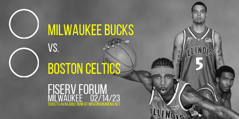 Milwaukee Bucks vs. Boston Celtics at Fiserv Forum