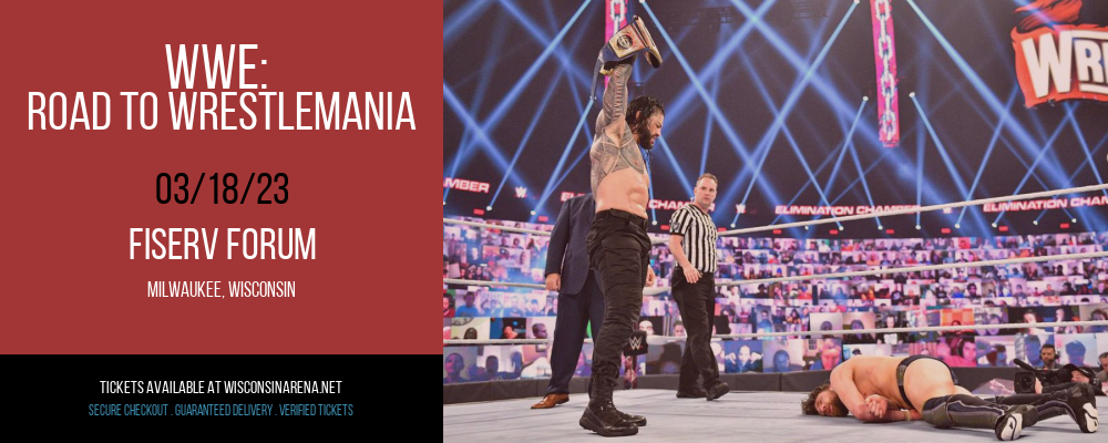 WWE: Road To Wrestlemania at Fiserv Forum