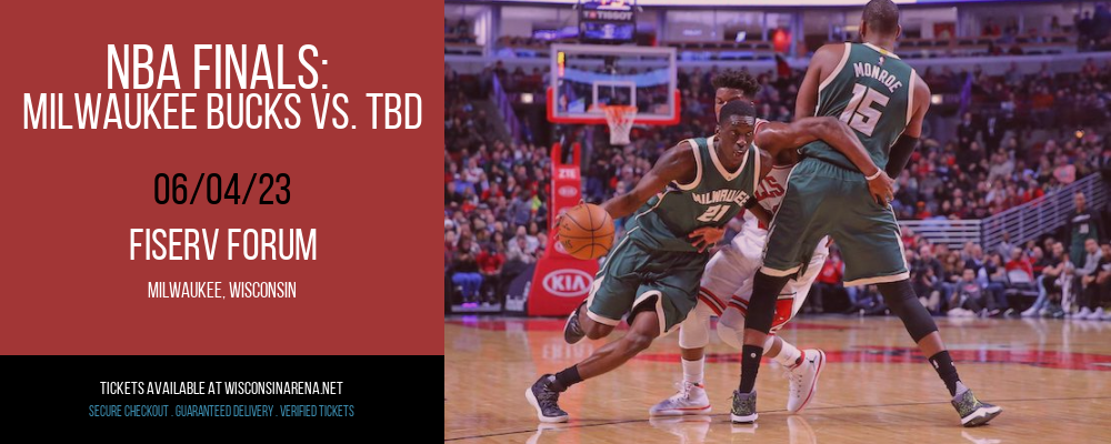 NBA Finals: Milwaukee Bucks vs. TBD [CANCELLED] at Fiserv Forum