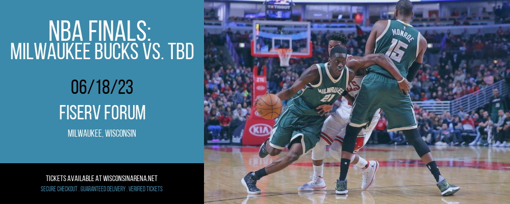 NBA Finals: Milwaukee Bucks vs. TBD [CANCELLED] at Fiserv Forum