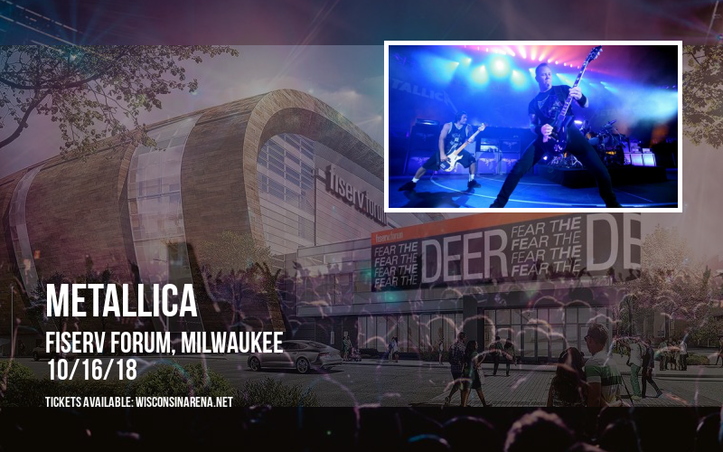 Metallica at Fiserv Forum tickets Metallica at Fiserv Forum