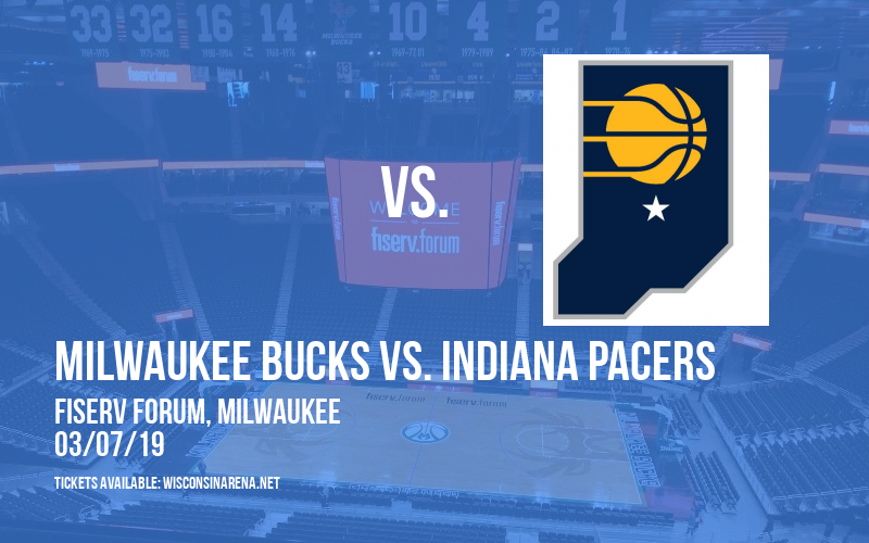 Milwaukee Bucks vs. Indiana Pacers at Fiserv Forum tickets Milwaukee Bucks vs. Indiana Pacers at Fiserv Forum