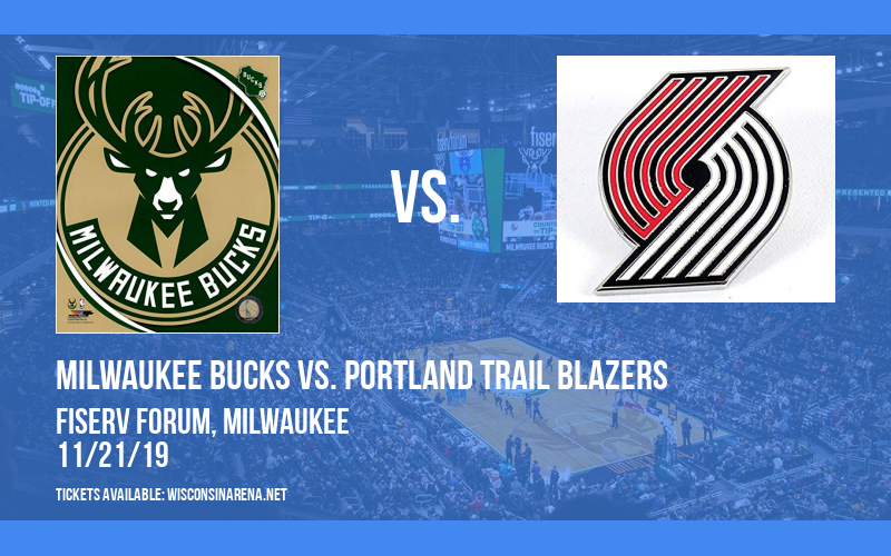 Milwaukee Bucks vs. Portland Trail Blazers at Fiserv Forum tickets Milwaukee Bucks vs. Portland Trail Blazers at Fiserv Forum