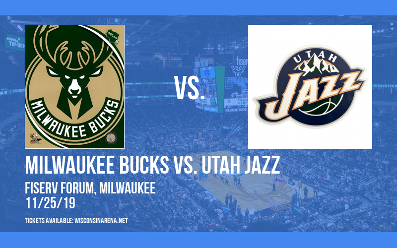 Milwaukee Bucks vs. Utah Jazz at Fiserv Forum tickets Milwaukee Bucks vs. Utah Jazz at Fiserv Forum