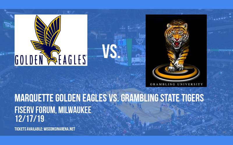 Marquette Golden Eagles vs. Grambling State Tigers at Fiserv Forum