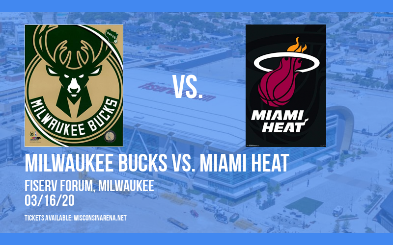 Milwaukee Bucks vs. Miami Heat [CANCELLED] at Fiserv Forum