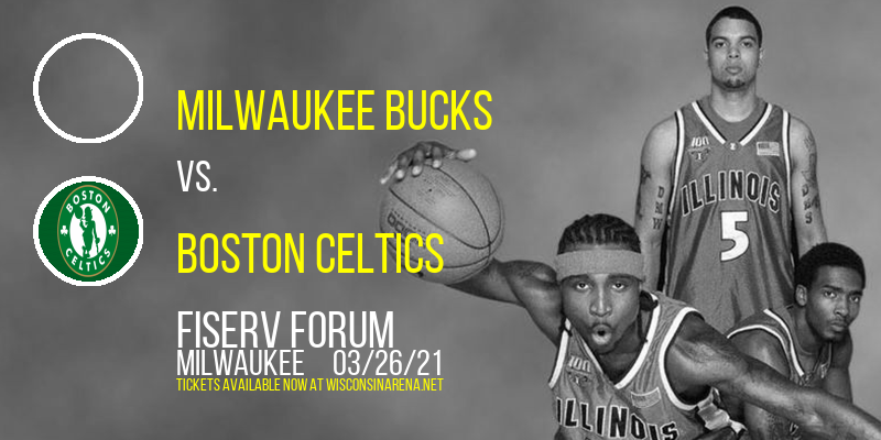 Milwaukee Bucks vs. Boston Celtics at Fiserv Forum