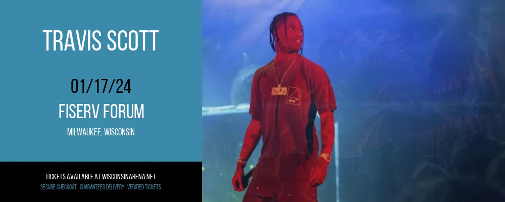 Travis Scott at Fiserv Forum